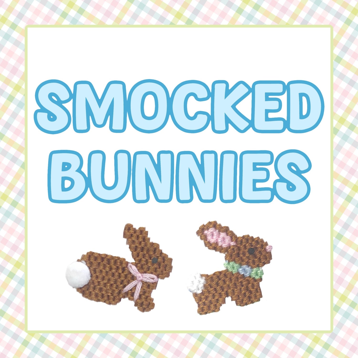 SMOCKED BUNNIES